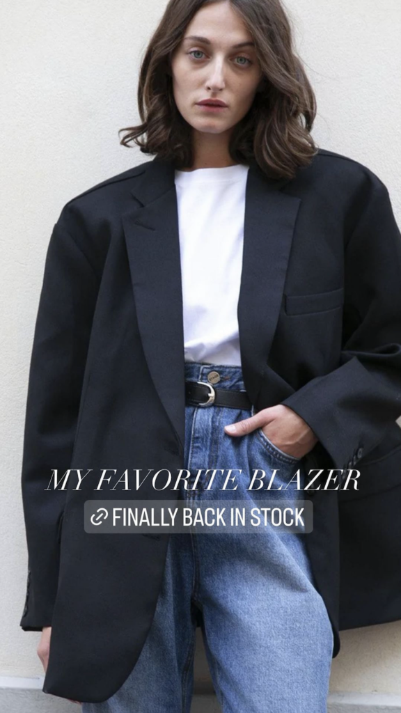 the oversized blazer that always sells out from frankie shop. 